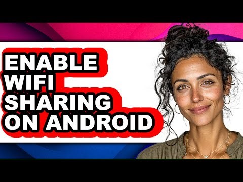 How to Enable Wifi Sharing on Android (only Way)