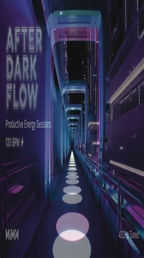 [MiMM] After Dark Flow ⚡ 120 BPM Groove for Work & Motion | Productive Energy Sessions 432Hz tuned.