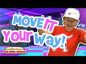 Move It Your Way! | Jack Hartmann