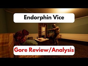 Endorphin Vice | Gore Review and Analysis