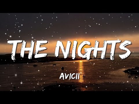[ 1 HOUR ] Avicii - The Nights (Lyrics)