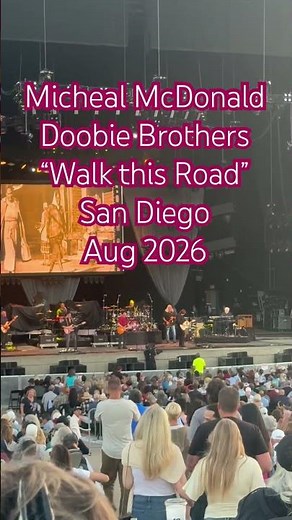 Micheal McDonald and the Doobie Brothers•Walk This Road•Chula Vista•San Diego•Aug 2026