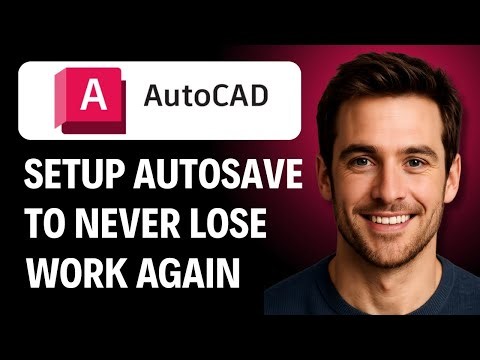 How to Set Up AutoCAD Autosave to Never Lose Work Again [2026 GUIDE]