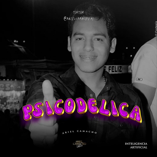 Psicodélica de Ariel Camacho: Letra y Análisis