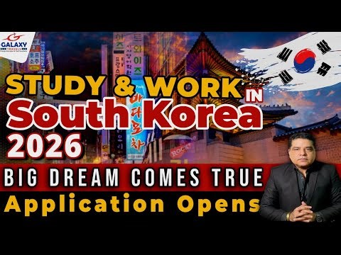 STUDY & WORK IN SOUTH KOREA 🇰🇷 2026 | Big Dream Comes True – Get Korea E-Visa in 2026: Must Watch🔥