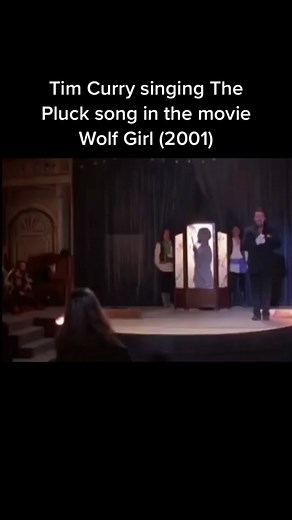 Tim Curry Singing The Pluck Song in Wolf Girl (2001)