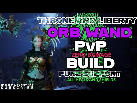 Throne and Liberty Pure Support Orb/Wand Oracle PvP Build and Rotation