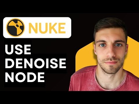 How to Use Denoise Node in Nuke 2026 (Remove Noise While Preserving)