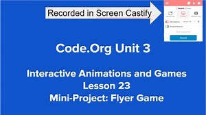 Code.Org Unit 3, Lesson 23 - Screencastify Tutorial