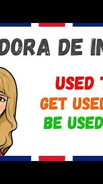 * USED TO * GET USED TO * BE USED TO * ➽ Diferencias‼️