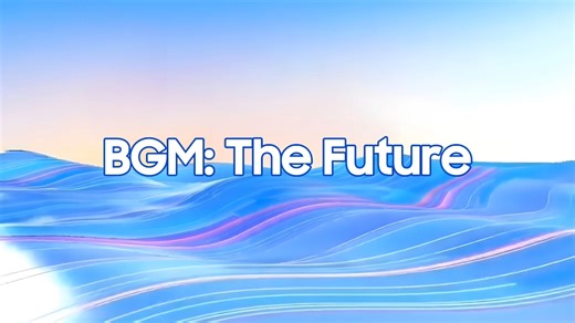 BGM: The Future