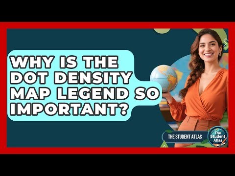 Why Is The Dot Density Map Legend So Important? - The Student Atlas