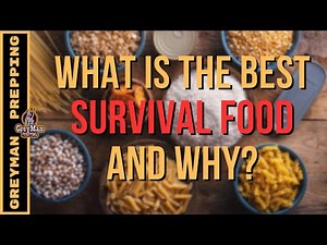What Is The Best Survival Food And Why