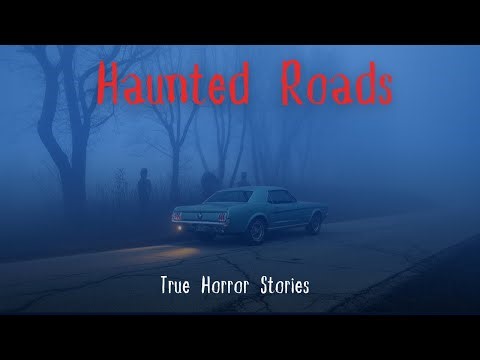 3 True Haunted Roads That Drivers Will Never Forget | Real Ghost Stories Compilation
