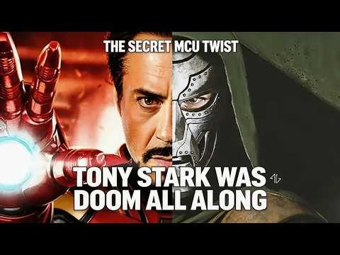 The Secret MCU Twist: Tony Stark Was Doom All Along
