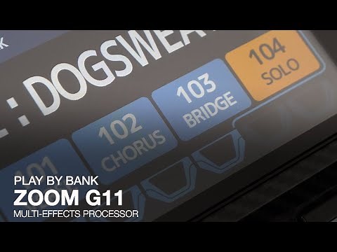 Zoom G11 Multi-Effects Processor: Play by Bank