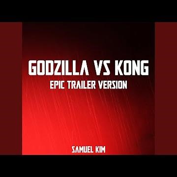Godzilla vs. Kong - Epic Trailer Version (Here We Go)