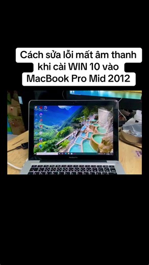 Cách sửa lỗi mất âm thanh khi cài WIN 10 vào MacBook Pro Mid 2012