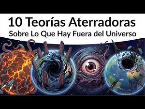 10 Terrifying Theories About What Lies Outside the Universe