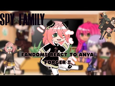 ||Fandoms react to Anya Forger|| SpyxFamily || Part 1 ||