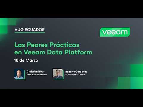 Las Peores Prácticas en Veeam Data Platform