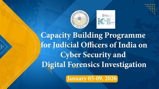 Capacity Building Programme for Judicial Officers of India onCyber… | Indian Institute of Public Administration (IIPA)