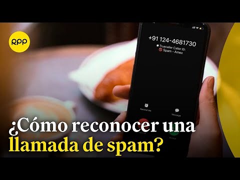¿Qué es una llamada de spam y cómo puedo evitarla?