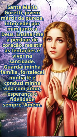 Santa Maria Goretti 24 de março dia de Oração a Bondosa Santa Maria Gorete