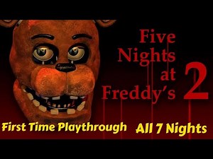 Five Nights at Freddy's 2 Full Playthrough