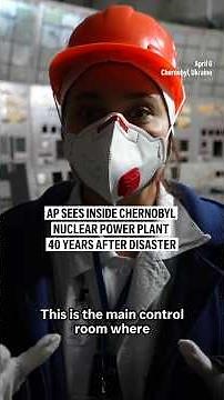 AP sees inside Chernobyl Nuclear Power Plant 40 years after disaster