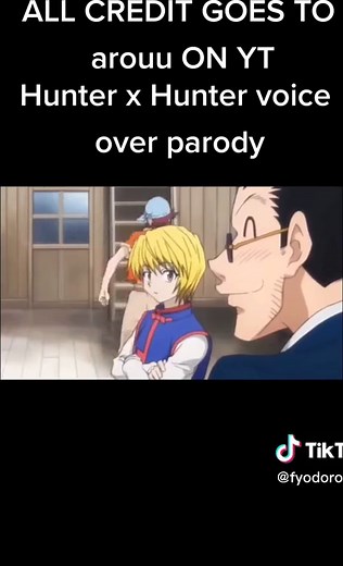 Hunter x hunter voice over parody #hunterxhunter #voiceoverparody #hxh #arouu #funny #fyodoroedor