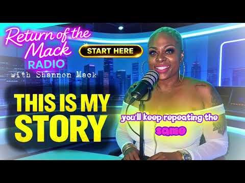 START HERE: This Is My Story | Return of The Mack Radio