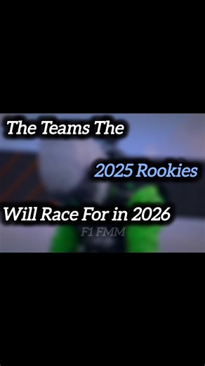 The Teams The 2025 Rookies will Race for in 2026 #f1