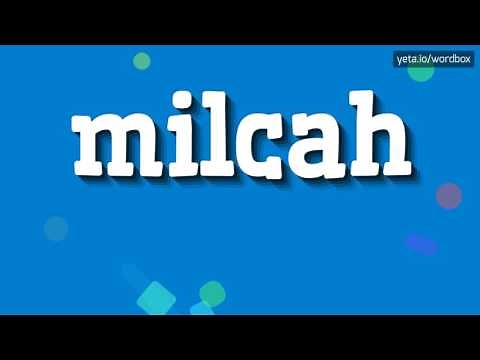 MILCAH - HOW TO PRONOUNCE IT!?