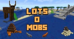 [1.7.10/1.9]LotsOMobs Minecraft Mod