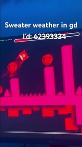 Sweater weather in gd #geometrydash #music