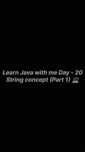 Learn Java with me Day - 20 🔥 #string #coding #java #learning
