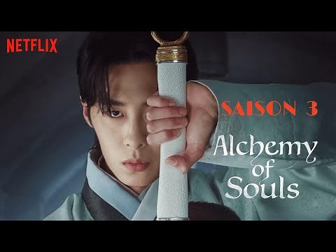 ALCHEMY OF SOULS Saison 3 à venir VO Trailer (2023) ‪@Netflix‬ #netflix