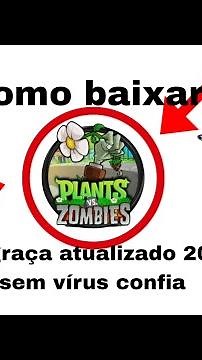 como baixar plants vs zombies desgraça no Pc, atualizado 2024 sem vírus da fonte confia