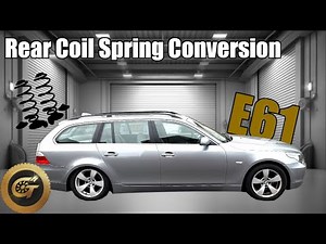 REAR COIL SPRING CONVERSION FOR E61 5 SERIES | @GaininTraction