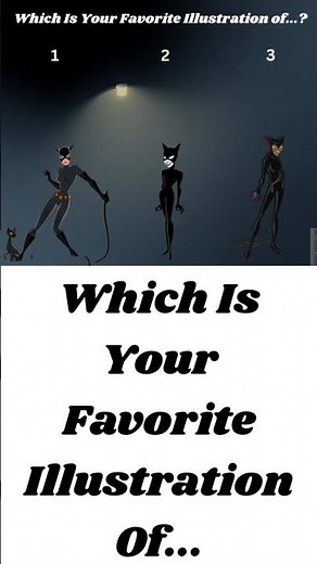 Which version of Selina Kyle, aka Catwoman, is your favorite?