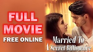 Married To A Secret Billionaire Full Short Drama - video Dailymotion