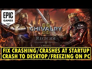 Fix Chivalry 2 Crashing/Crash To Desktop (CTD)/Crashes at Startup/Freezing on PC (Epic Games)