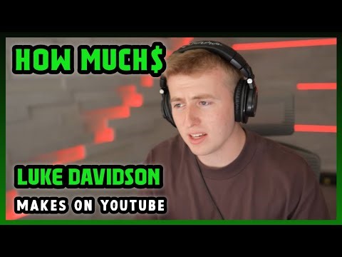 How Much Luke Davidson Get paid From YouTube