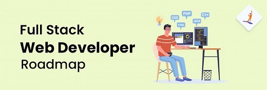 Full Stack Web Developer Roadmap in 2026