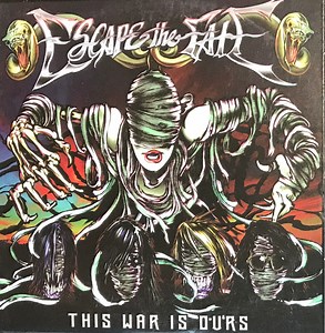 Escape The Fate - This War Is Ours