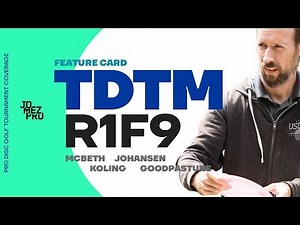 2019 TDTM | R1F9 | McBeth, Koling, Johansen, Goodpasture