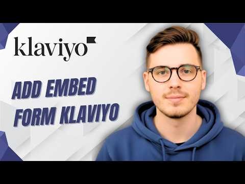 How To Add Embed Form Klaviyo [2026 Guide]