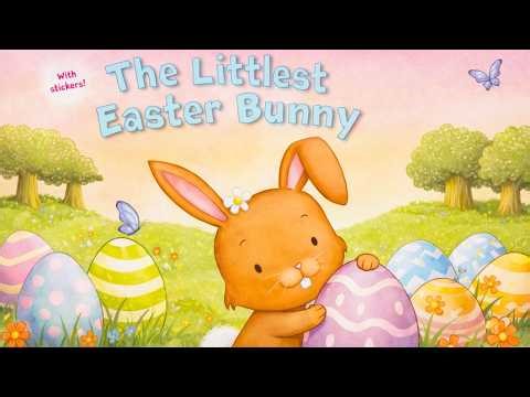 The Littlest Easter Bunny 🐰🐣 | Kids Story Read Aloud