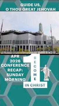 Guide Us, O Thou Great Jehovah | Apr 26 Conference Recap #JesusChrist #HearHim #generalconference